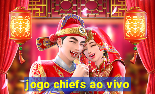 jogo chiefs ao vivo